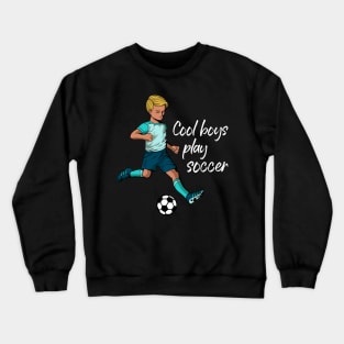 Cool boys play soccer Crewneck Sweatshirt